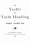 [Gutenberg 44230] • On Yachts and Yacht Handling